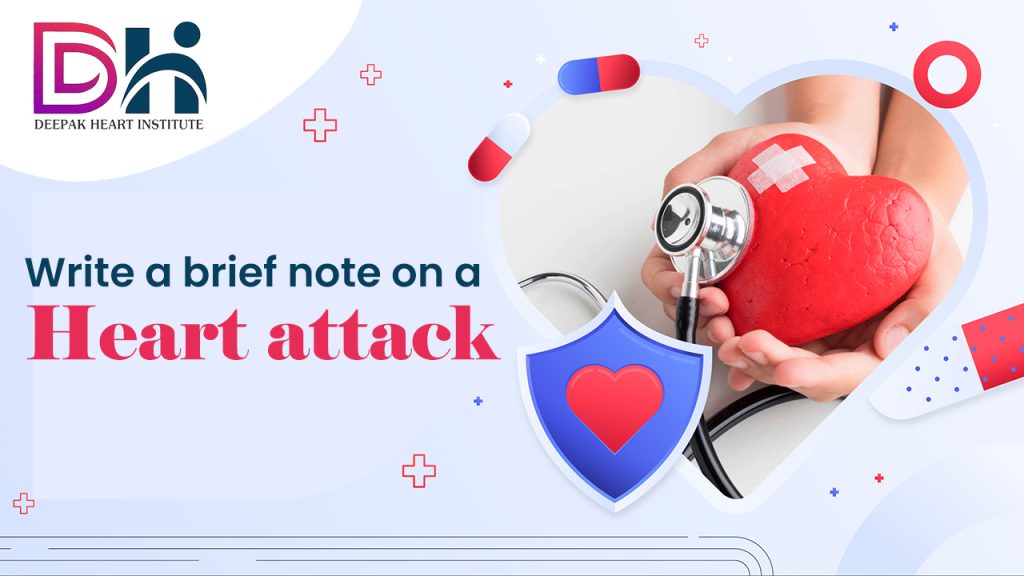 Write a brief note on a Heart attack.